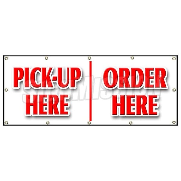 PICK-UP HERE ORDER HERE BANNER SIGN hamburger pizza french ice cream